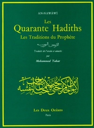 Les Quarante Hadiths - Les Traditions du Prophète