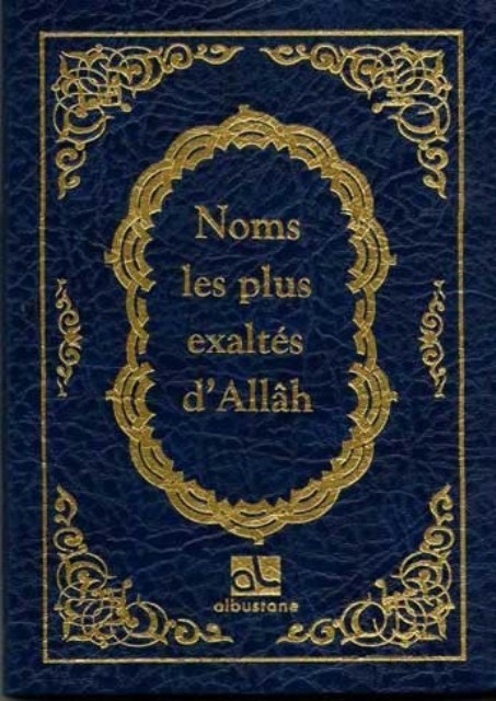 Les noms les plus exaltés d'Allah