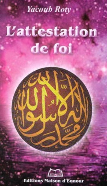 L'attestation de la foi