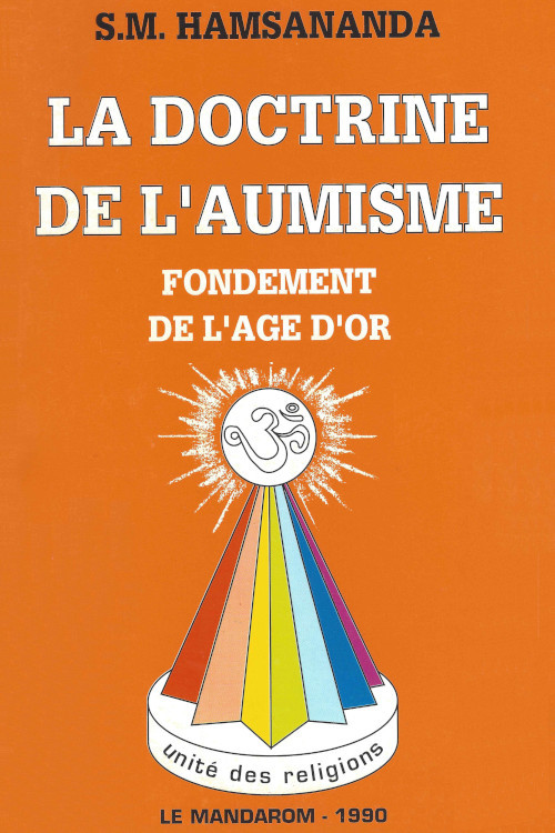 La Doctrine de l'Aumisme, Fondement de l'Age d'Or