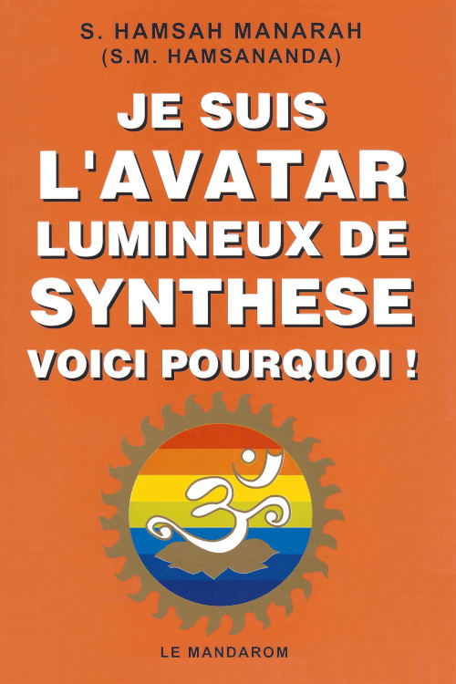 Je suis l'Avatar Lumineux de Synthèse, voici pourquoi !