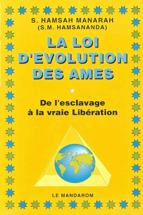 La Loi d'Evolution des Ames, De l'esclavage à la vraie libération