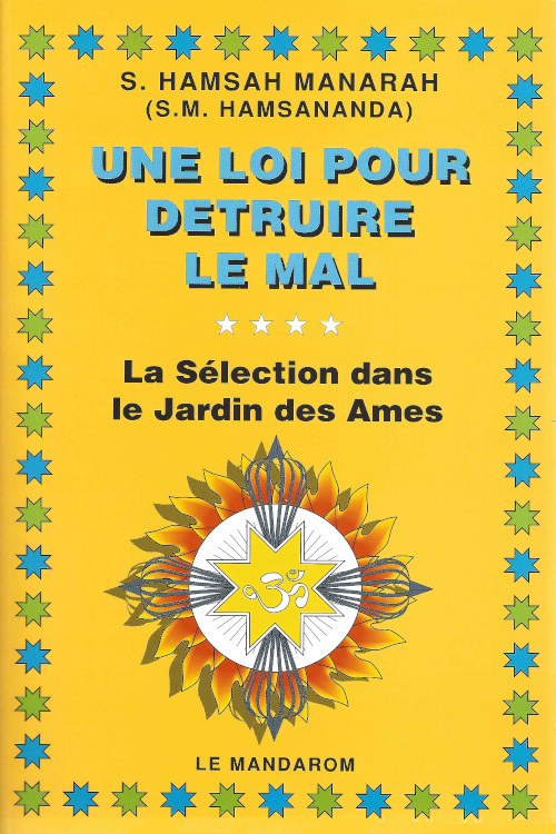 Une Loi pour détruire le Mal. La Sélection dans le Jardin des Ames