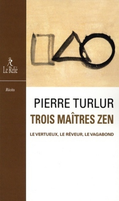 Trois maîtres zen