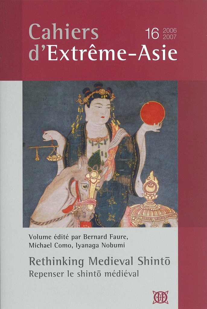 [9782855391168] Cahiers d'Extrême-Asie n°16. Rethinking Medieval Shinto / Repenser le Shinto médiéval