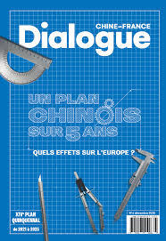 DIALOGUE CHINE - FRANCE N°6 : UN PLAN CHINOIS SUR 5 ANS (XIVE PLAN QUINQUENNAL DE 2021 À 2025)
