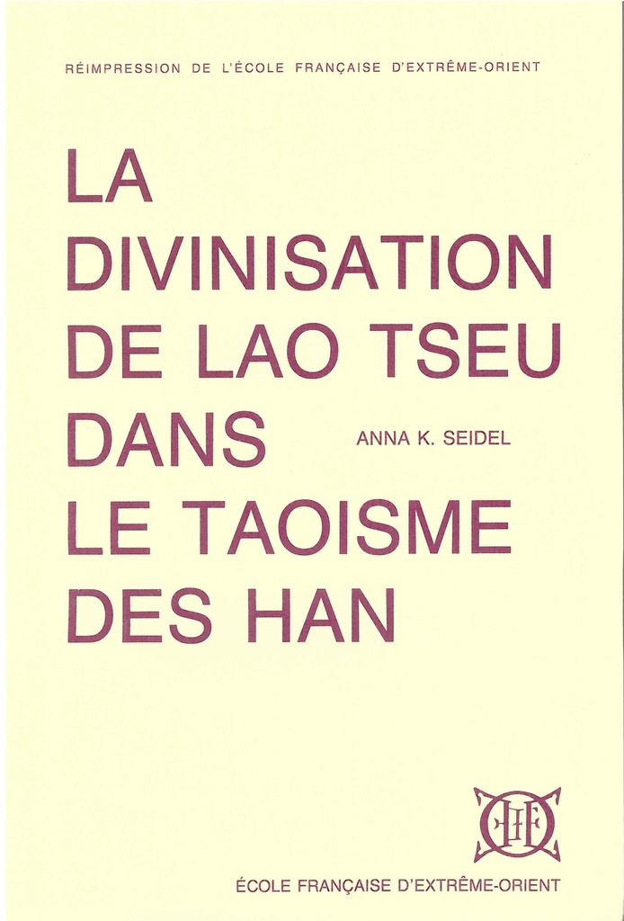 La divinisation de Lao Tseu dans le Taoisme des Han