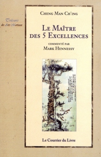 [9782702909584] Le Maître des 5 Excellences