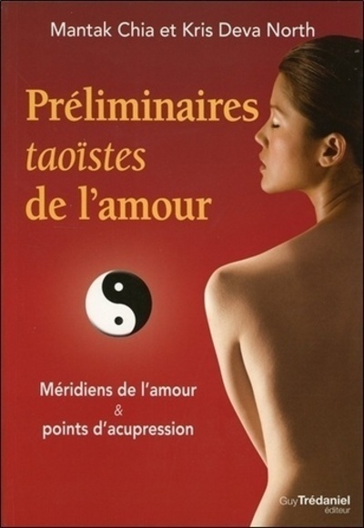 [9782813208460] Préliminaires taoïstes de l'amour - Méridiens de l'amour & points d'acupression