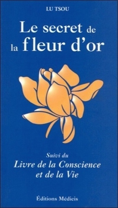 [9782853271103] Le Secret de la fleur d'or.