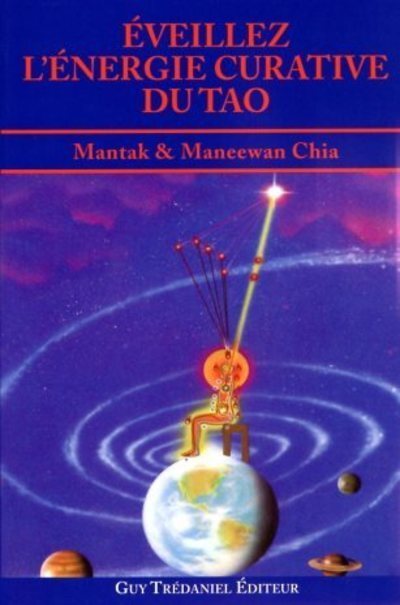 Eveillez l'energie curative du tao