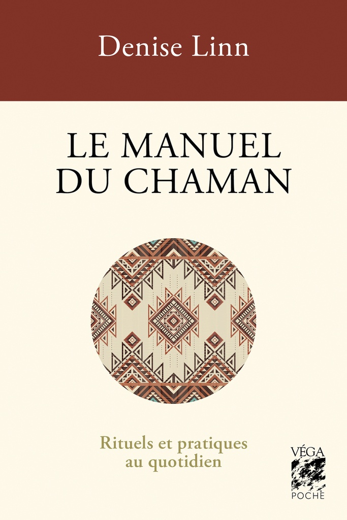 Le Manuel du chaman - Rituels et pratiques au quotidien