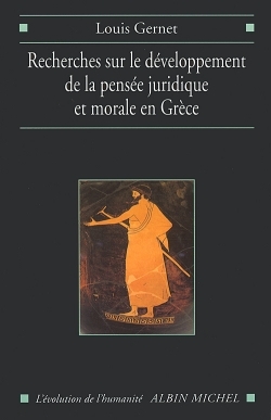 [9782226125842] Recherches sur le développement de la pensée juridique et morale en Grèce