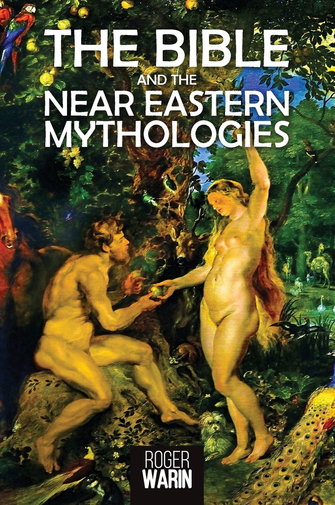 The Bible and the Near Eastern Mythologies