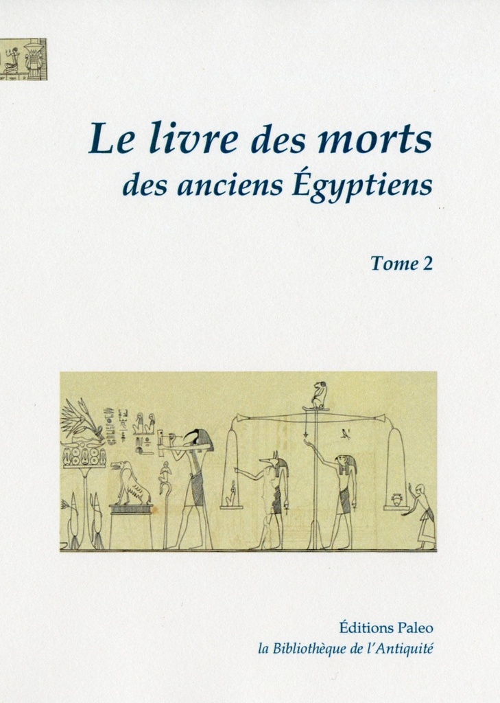 Le livre des morts des anciens Egyptiens, tome 2