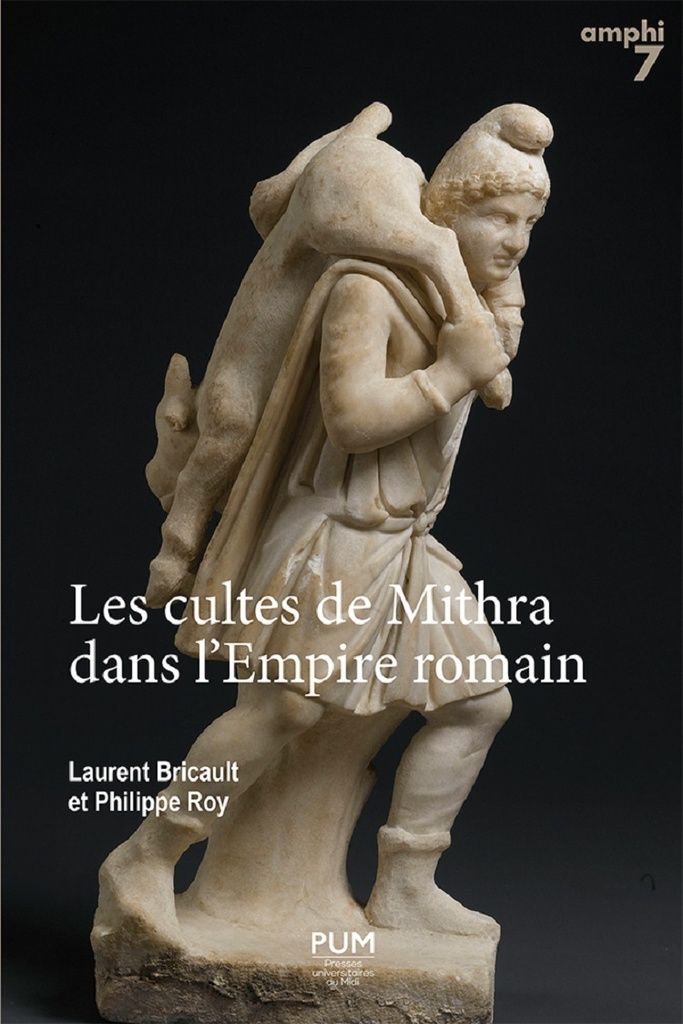 Les Cultes de Mithra dans l'Empire romain
