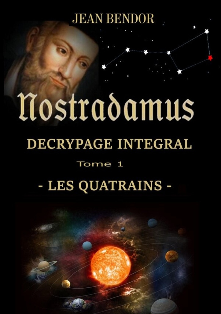 NOSTRADAMUS DECRYPTAGE INTEGRAL