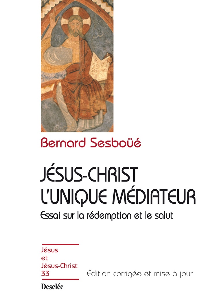 Jésus-Christ l'unique médiateur N33