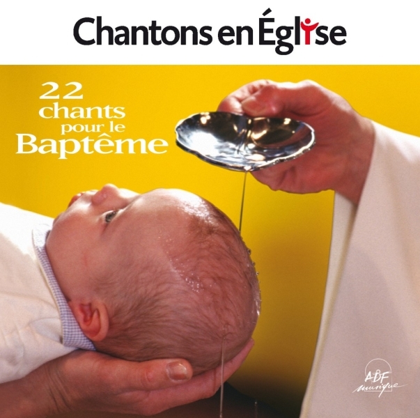 Chantons en Église - 22 chants pour le Baptême