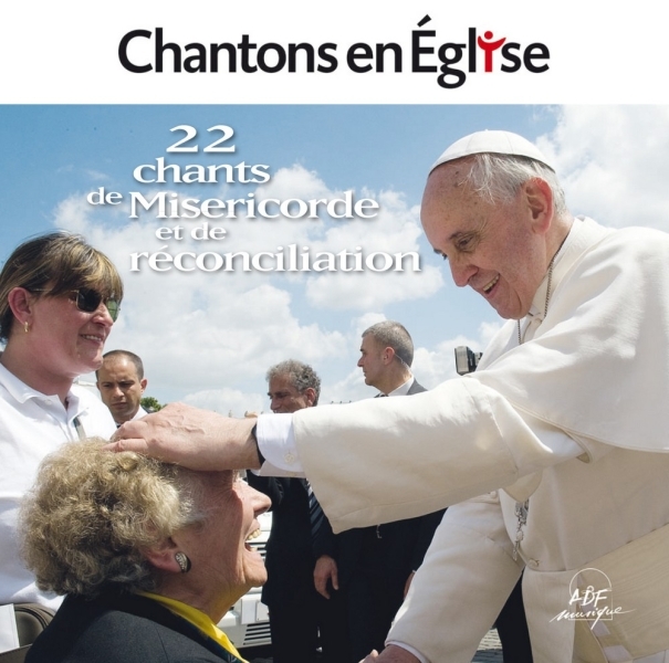 Chantons en Église - 22 chants de miséricorde et de réconciliation