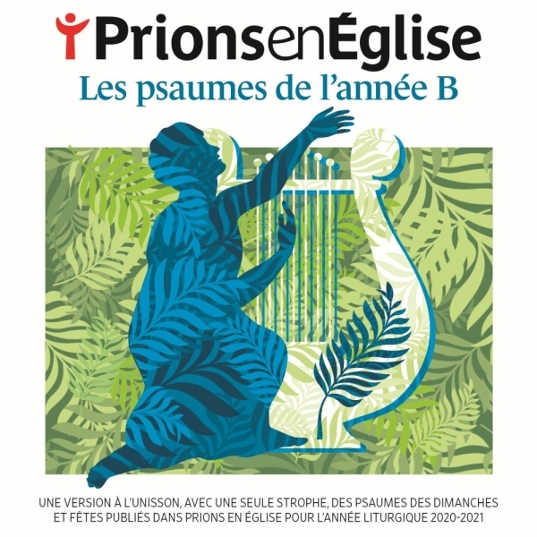 Prions en Église Les psaumes de l'année B