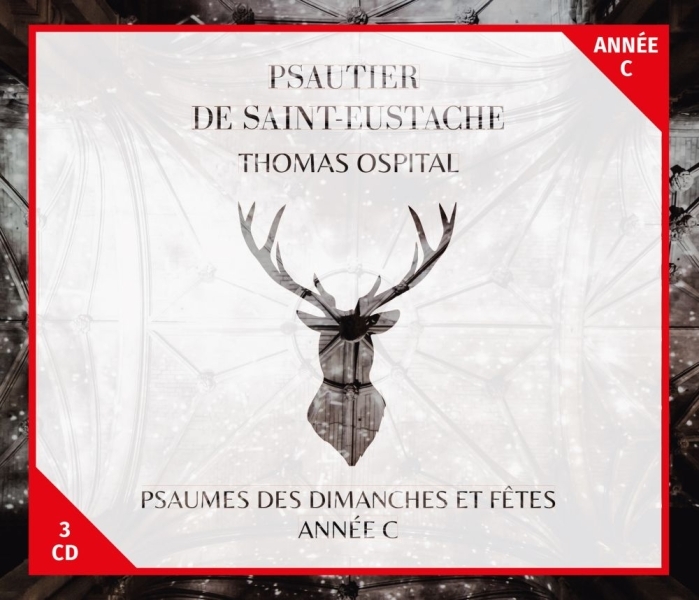 Psautier de Saint-Eustache - Psaumes des dimanches et fêtes, année C