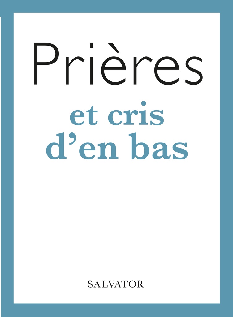 [9782706726538] Prières et cris d'en bas