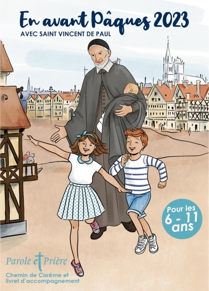 En avant Pâques 2023 avec saint Vincent de Paul