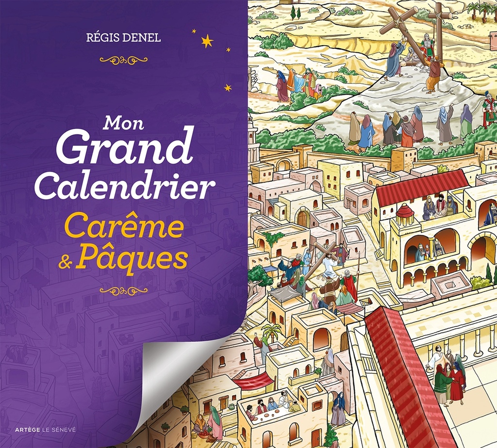 Mon grand calendrier Carême & Pâques