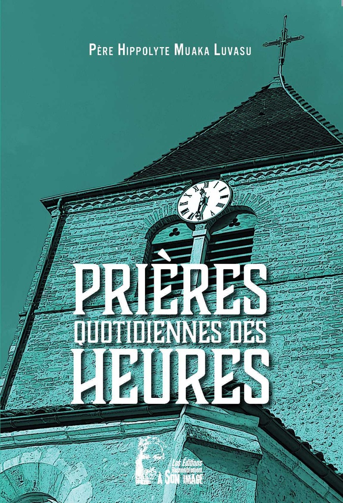Prières quotidiennes des heures - L495