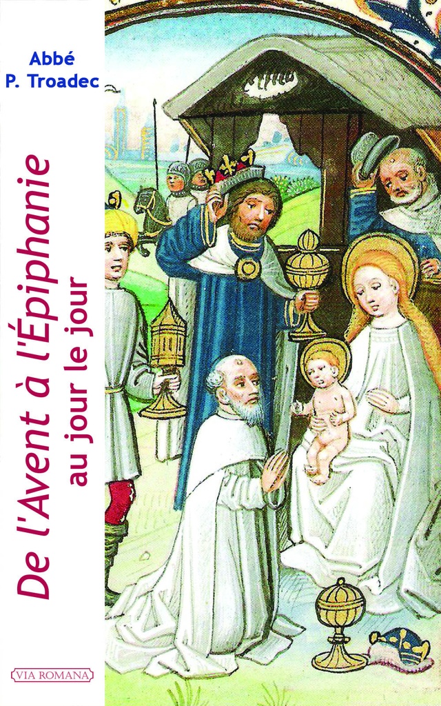De l'Avent à l'Epiphanie, au jour le jour