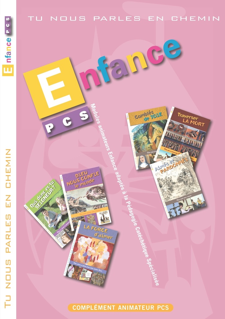 Tu nous parles en chemin - PCS - Enfance - Modules 7 à 12 - Complément animateur
