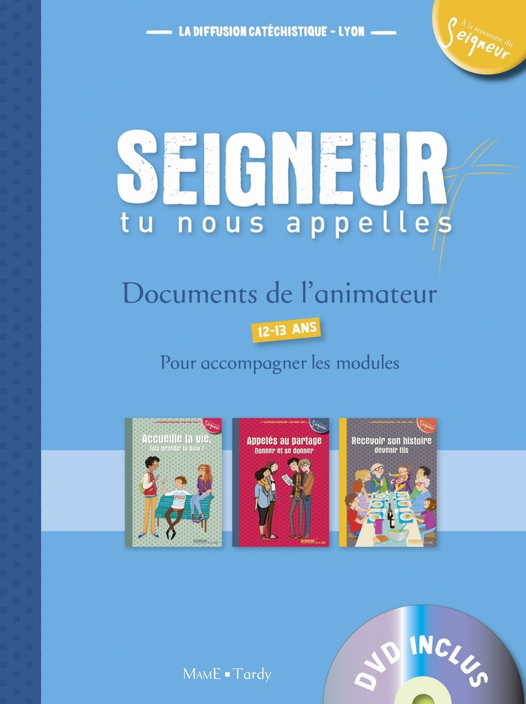 12-13 ans - Documents de l'animateur bleu (+ DVD) - Modules 5 à 7
