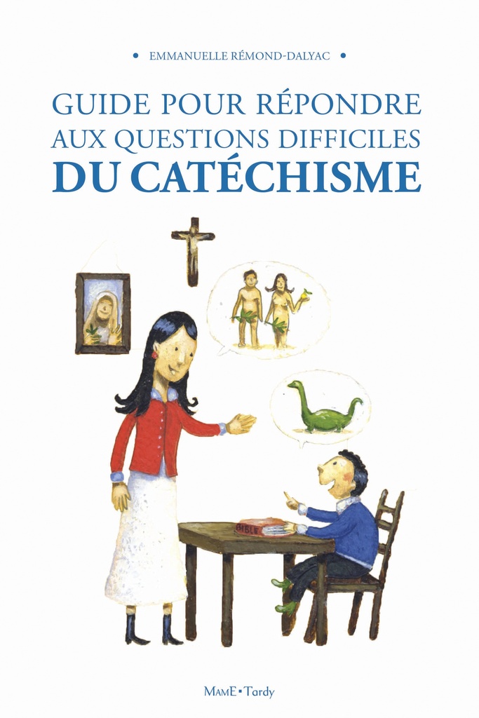Guide pour répondre aux questions difficiles du catéchisme - NE