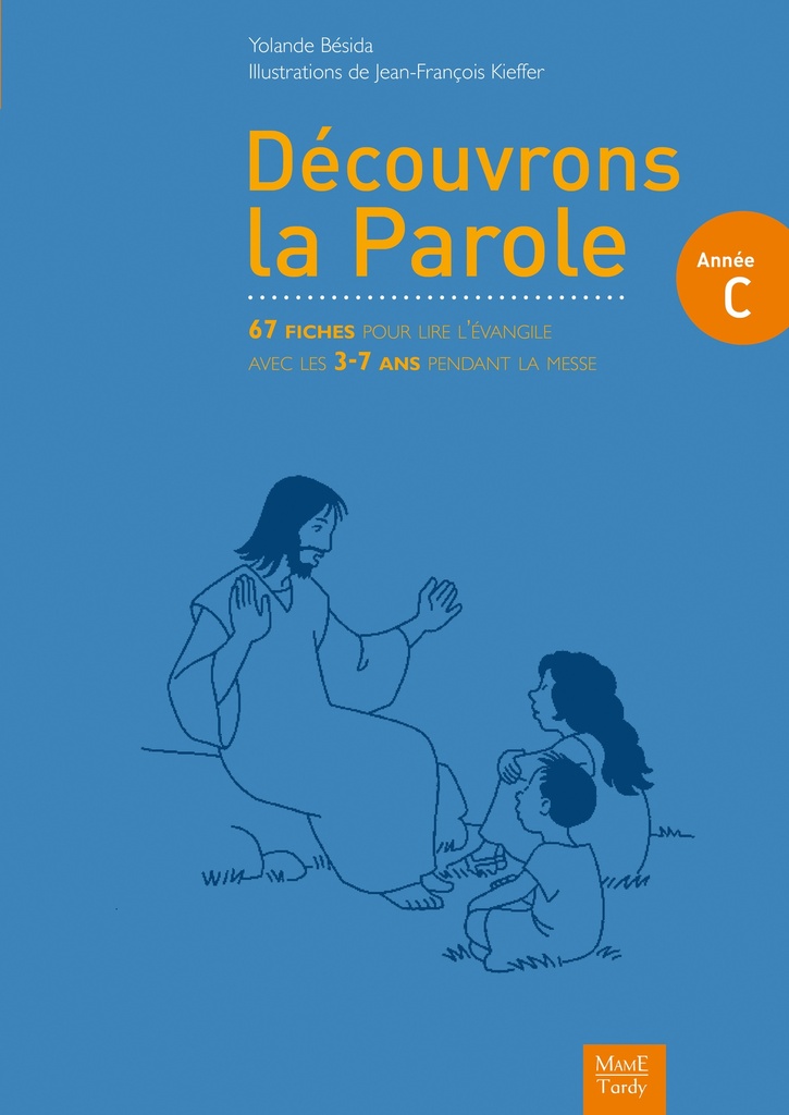 Découvrons la parole - Année C