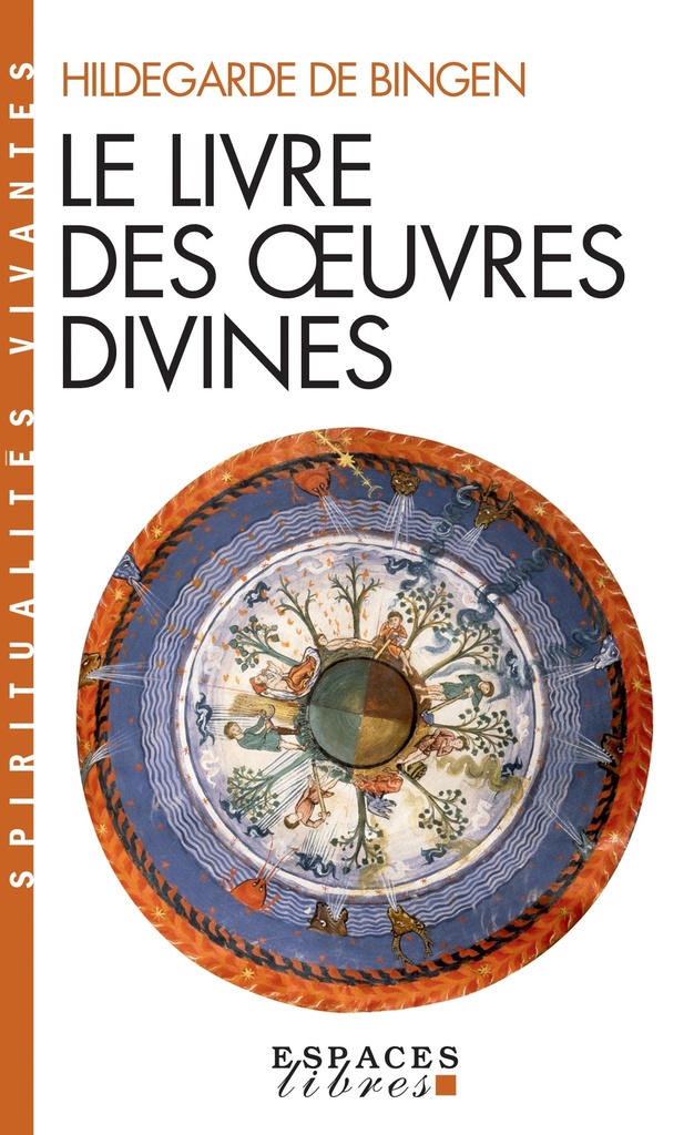 Le Livre des oeuvres divines (Espaces Libres - Spiritualités Vivantes)