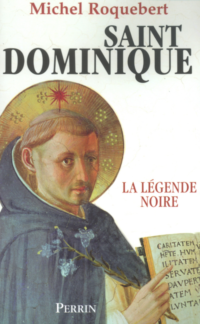 Saint Dominique la légende noire