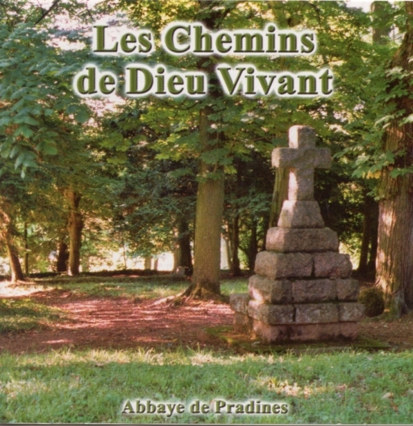 Les chemins de Dieu Vivant