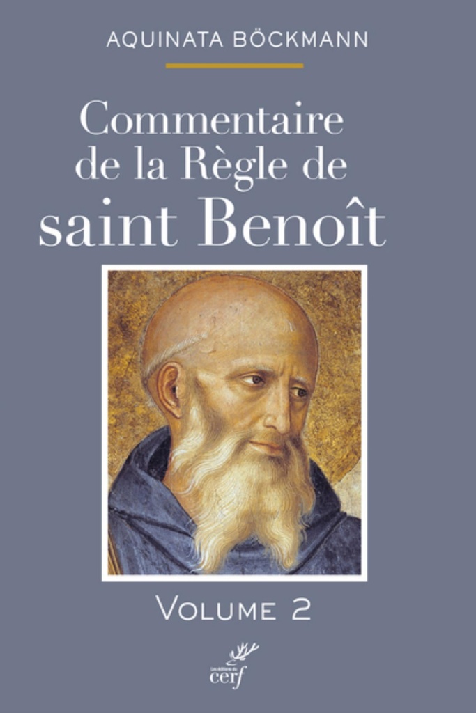 Commentaire de la règle de Saint Benoît tome 2