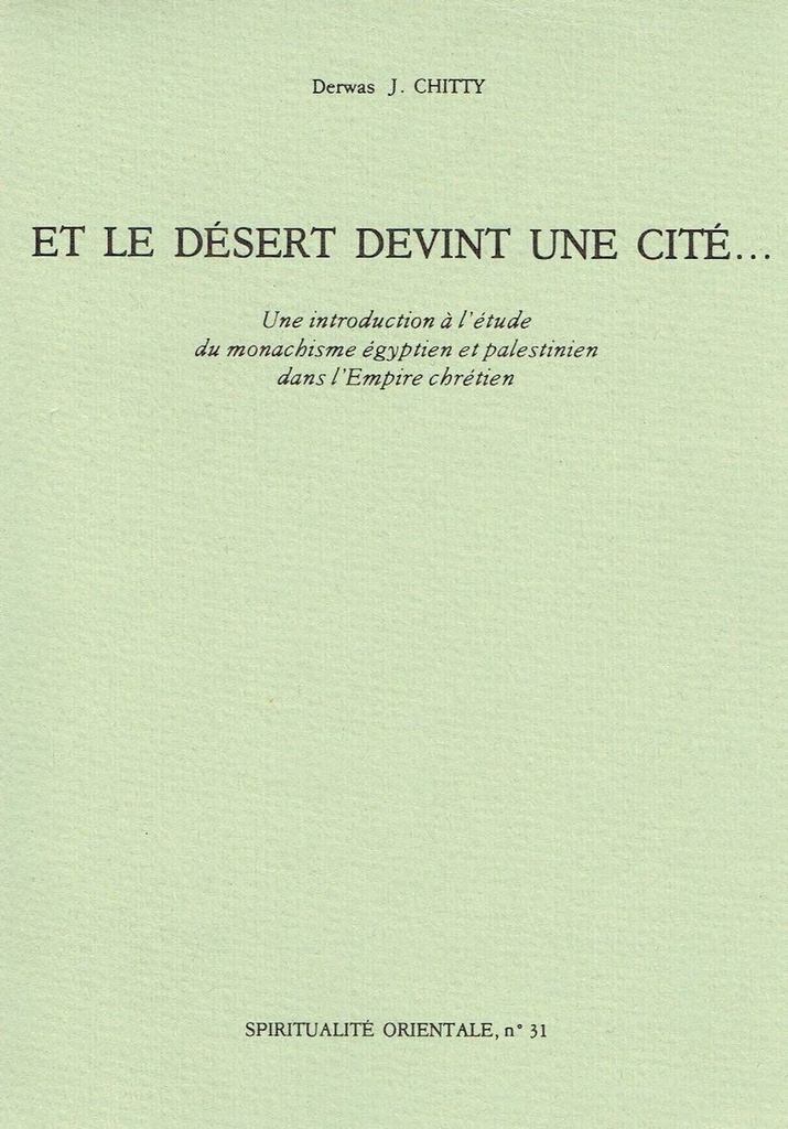 ET LE DESERT DEVINT UNE CITE...