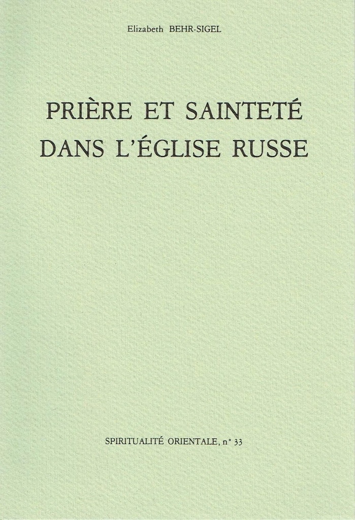 PRIERE ET SAINTETE DANS L'EGLISE RUSSE