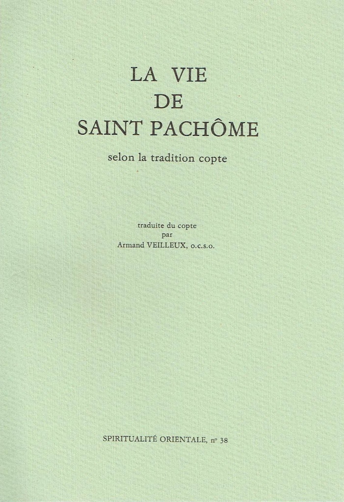 LA VIE DE SAINT PACHOME SELON LA TRADITION COPTE