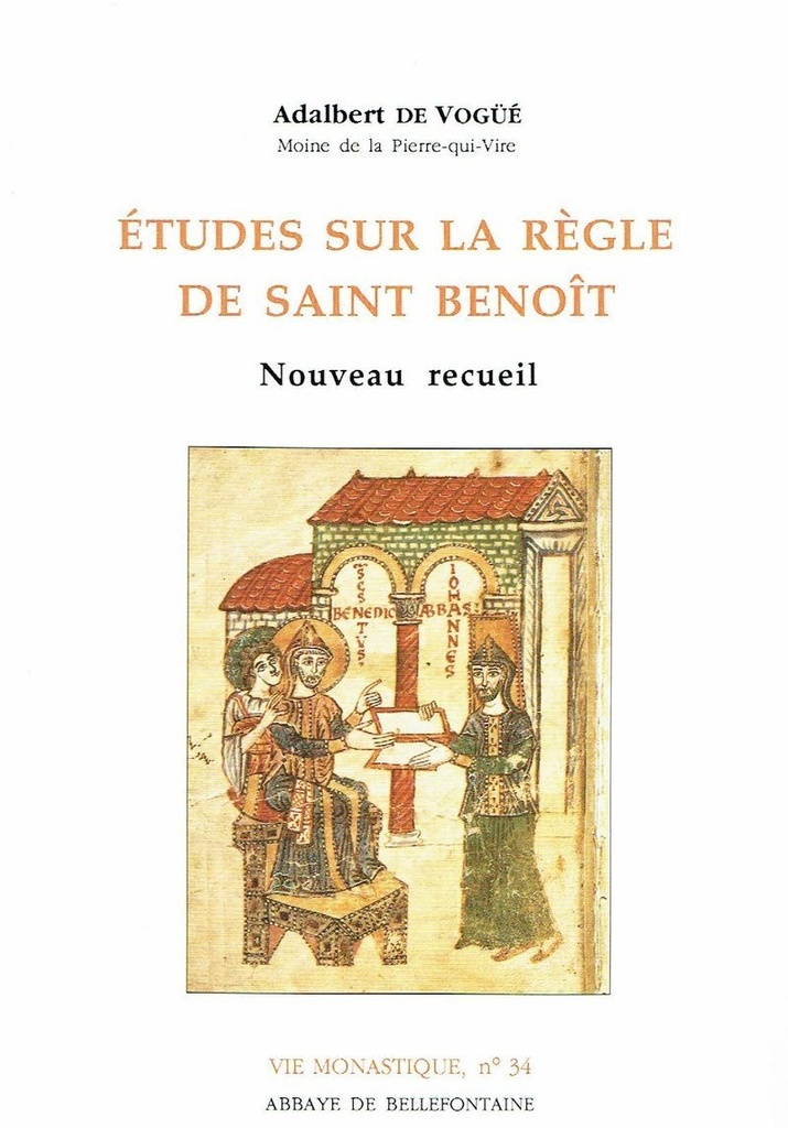 ETUDES SUR LA REGLE DE SAINT BENOIT -NOUVEAU RECUEIL-
