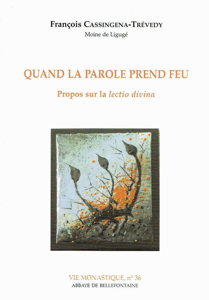 QUAND LA PAROLE PREND FEU