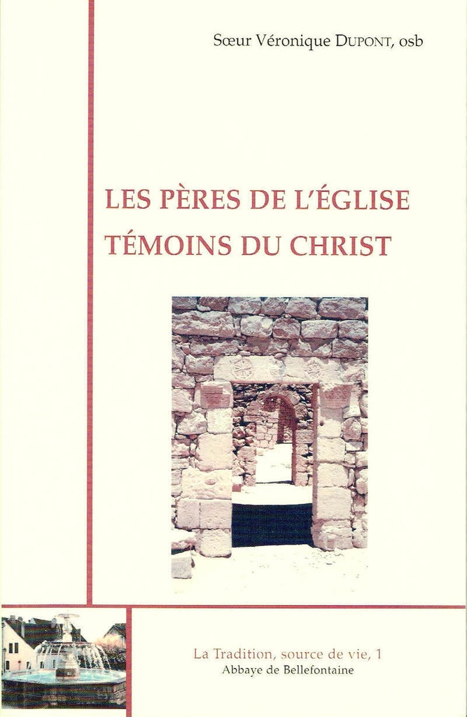 LES PERES DE L'EGLISE, TEMOINS DU CHRIST
