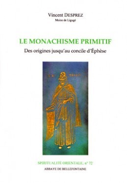 LE MONACHISME PRIMITIF