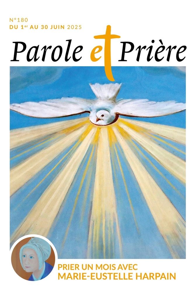 Parole et prière n°180 juin 2025