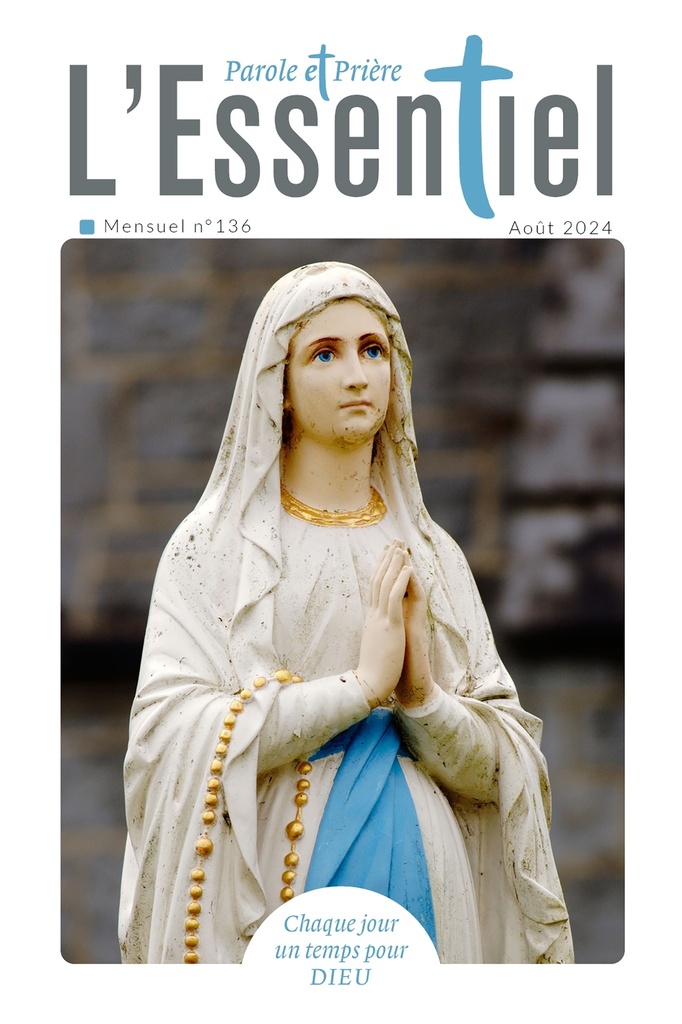 Parole et Prière L'ESSENTIEL n°136 août 2024