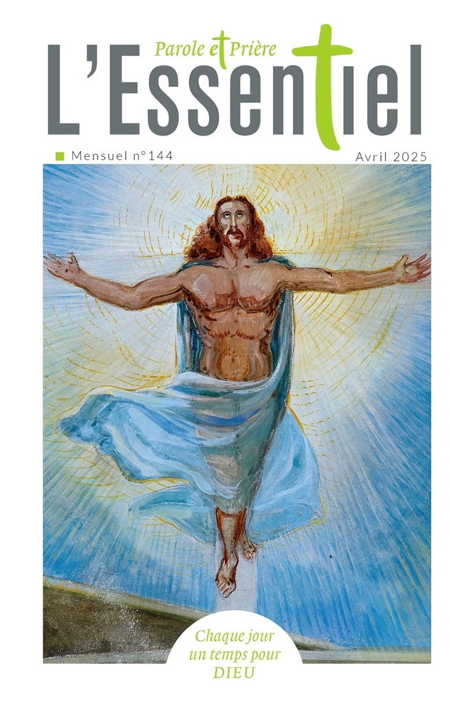 Parole et Prière L'Essentiel n°144 avril 2025