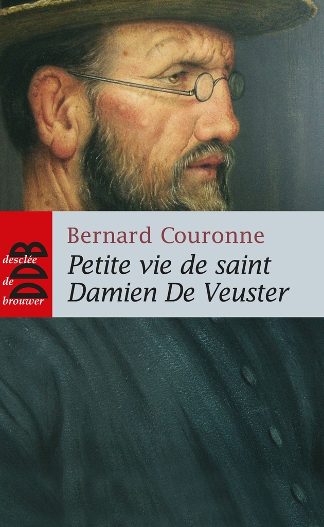 Petite vie de saint Damien De Veuster